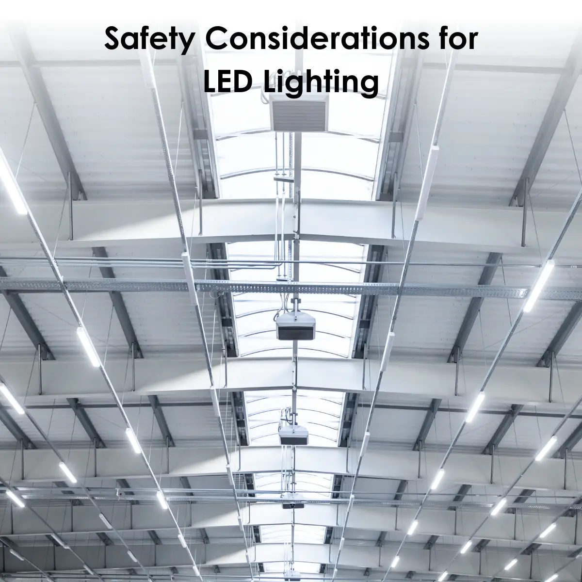 Safety Considerations for LED Lighting